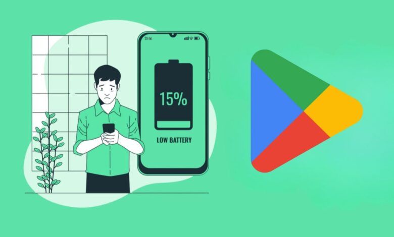جوجل تبدأ حملة ضد تطبيقات أندرويد التي تستنزف البطارية