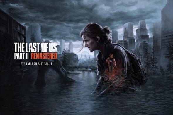 يمكنك تجربة The Last of Us Part 2 Remastered مجانًا الآن