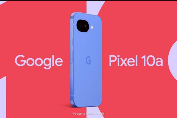 جوجل
تكشف
رسميًا
عن
Pixel
10a
وتحدد
موعد
إطلاقه